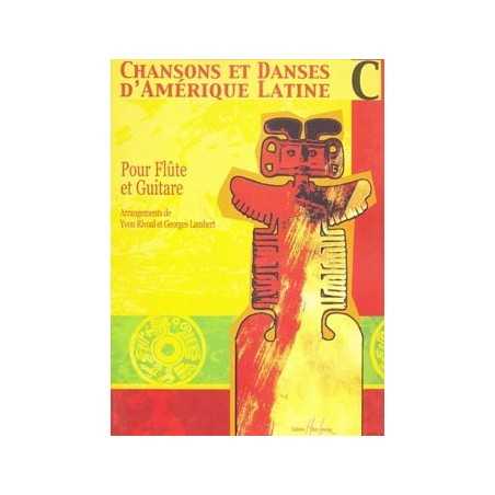 CHANSONS ET DANSES D'AMÉRIQUE LATINE VOL.C