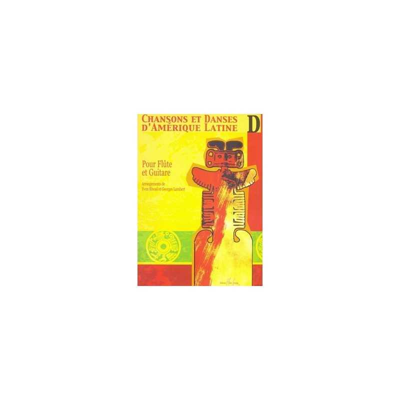 CHANSONS ET DANSES D'AMÉRIQUE LATINE VOL.D