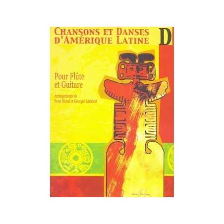CHANSONS ET DANSES D'AMÉRIQUE LATINE VOL.D