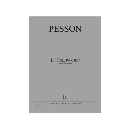 LE GEL, PAR JEU