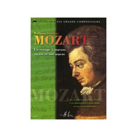 MOZART - UN VOYAGE À TRAVERS SA VIE ET SON OEUVRE