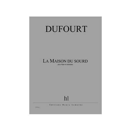 LA MAISON DU SOURD (FLÛTE ET ORCHESTRE)