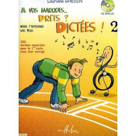 A VOS MARQUES.. PRÊTS ? DICTÉES ! VOL.2 (+CD)