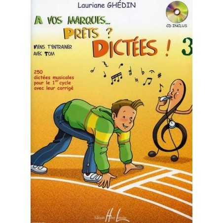A VOS MARQUES.. PRÊTS ? DICTÉES ! VOL.3 (+CD)
