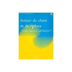 AUTOUR DU CHANT ET DU RYTHME Vol.2