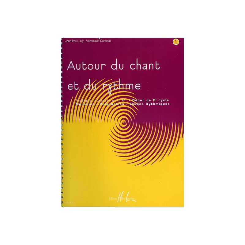 AUTOUR DU CHANT ET DU RYTHME Vol.1