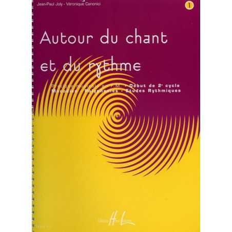 AUTOUR DU CHANT ET DU RYTHME Vol.1