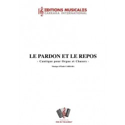 LE PARDON ET LE REPOS (Cantique pour Orgue et Chœurs)