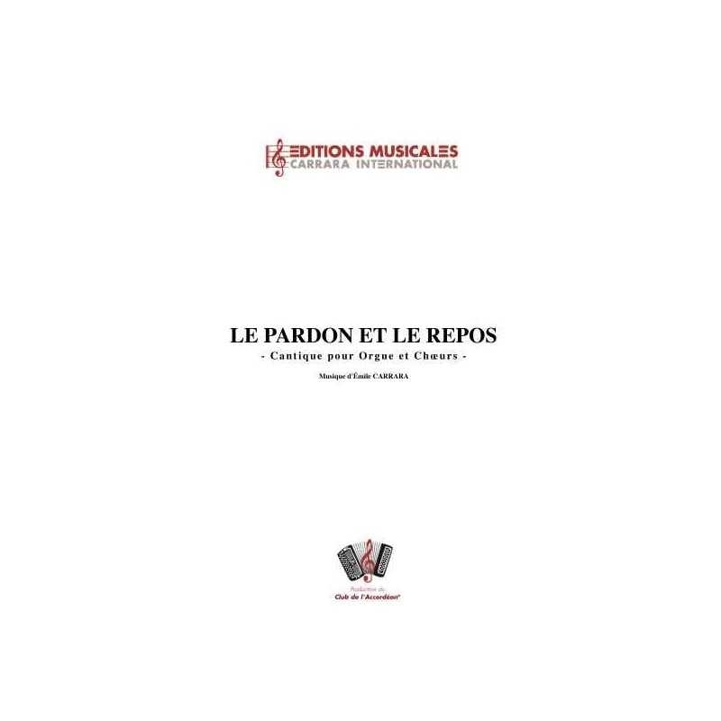 LE PARDON ET LE REPOS (Cantique pour Orgue et Chœurs)