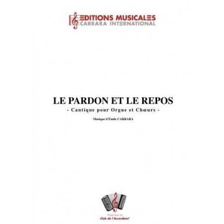 LE PARDON ET LE REPOS (Cantique pour Orgue et Chœurs)