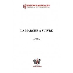 LA MARCHE À SUIVRE