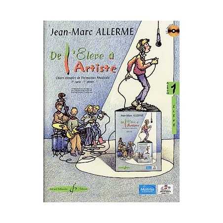 DE L'ÉLÈVE À L'ARTISTE (Vol. 1 - Elève)