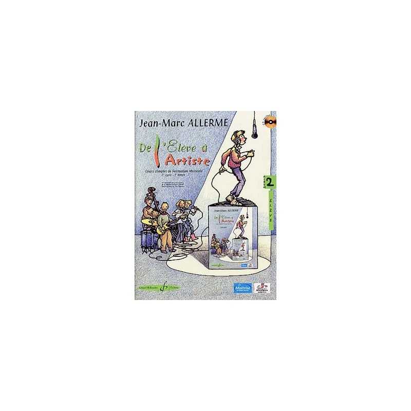 DE L'ÉLÈVE À L'ARTISTE (Vol.2 - Elève)