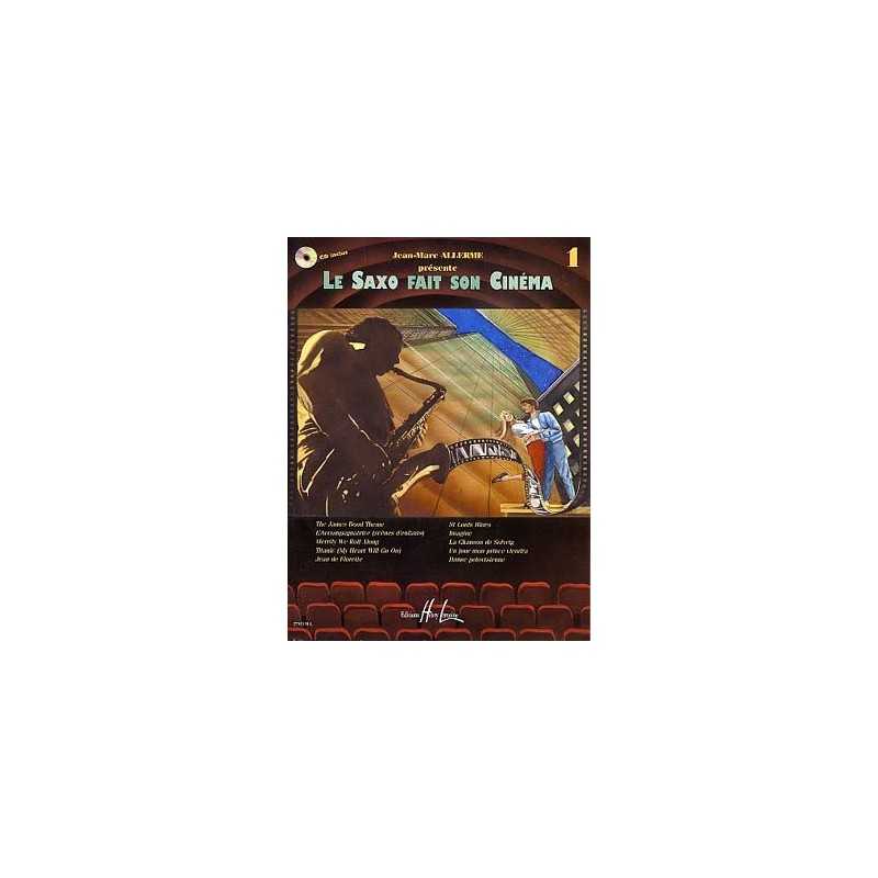 LE SAXO FAIT SON CINEMA VOL.1 (+ CD)