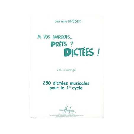 A VOS MARQUES.. PRÊTS ? DICTÉES ! VOL.1 CORRIGÉS