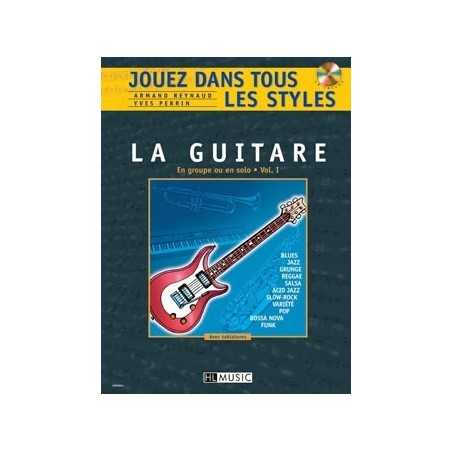 JOUEZ DANS TOUS LES STYLES VOL.1 POUR GUITARE (+CD)