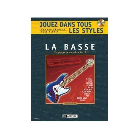 JOUEZ DANS TOUS LES STYLES VOL.1 POUR BASSE (+CD)