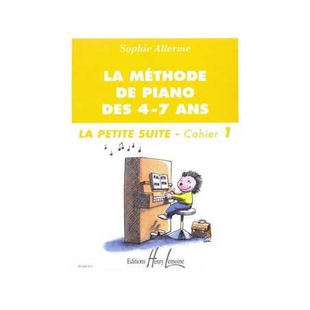MÉTHODE DE PIANO DES 4-7 ANS - PETITE SUITE VOL.1
