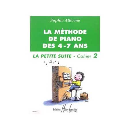 MÉTHODE DE PIANO DES 4-7 ANS - PETITE SUITE VOL.2