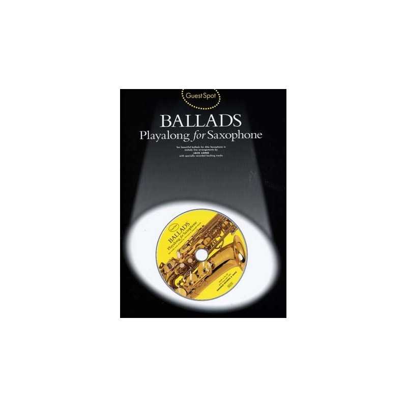 GUEST SPOT : BALLADS PLAYALONG FOR SAXOPHONE (+CD)