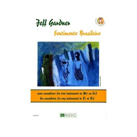 SENTIMENTO BRASILEIRO POUR SAXOPHONE OU TROMPETTE SIB (+CD)