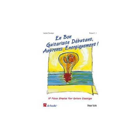 En Bon Guitariste Débutant, Apprenez Energiquement 