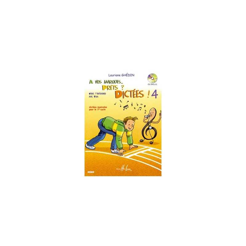 A VOS MARQUES.. PRÊTS ? DICTÉES ! VOL.4 (+CD)