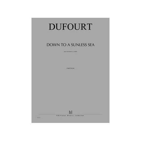 DOWN TO A SUNLESS SEA