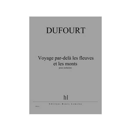 VOYAGE PAR-DELÀ LES FLEUVES ET LES MONTS