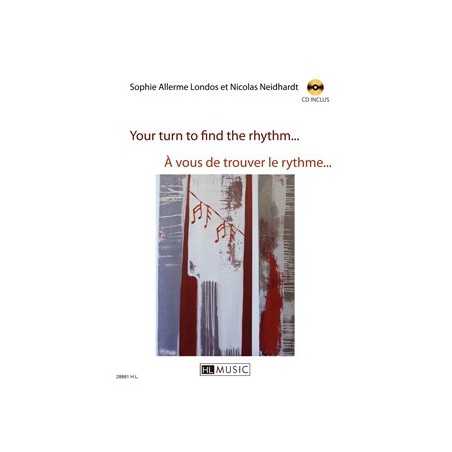A VOUS DE TROUVER LE RYTHME - YOUR TURN TO FIND THE RHYTHM (+CD)
