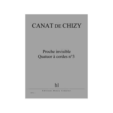 PROCHE INVISIBLE - QUATUOR À CORDES N°3