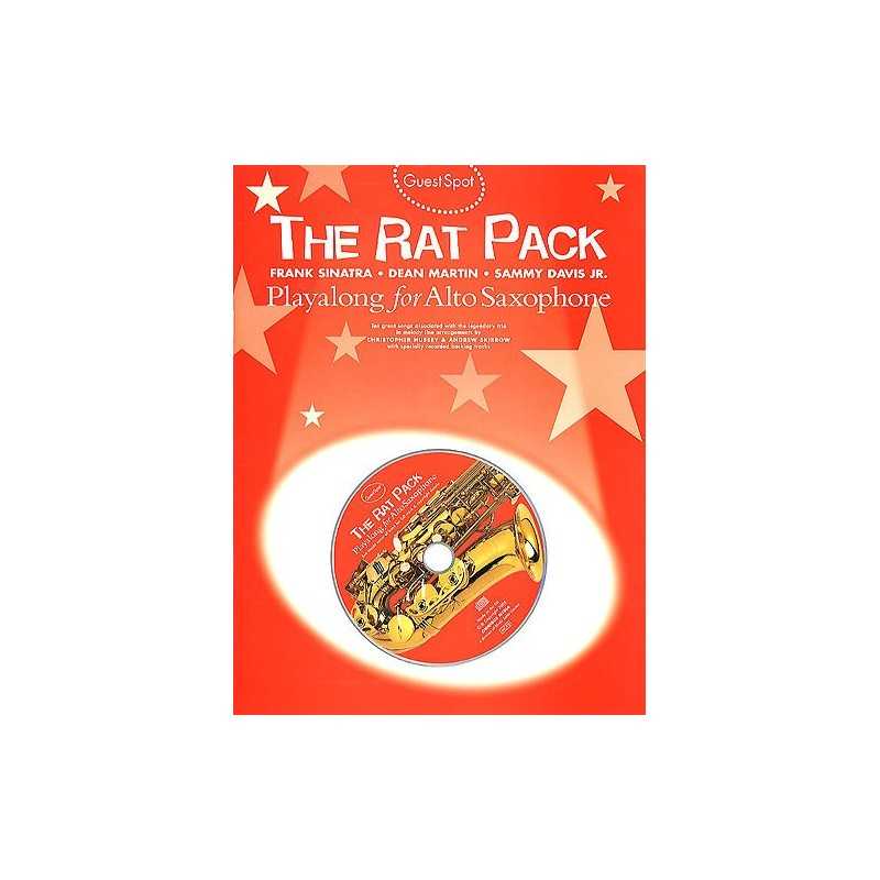 GUEST SPOT : THE RAT PACK FOR ALTO SAXOPHONE (+CD)