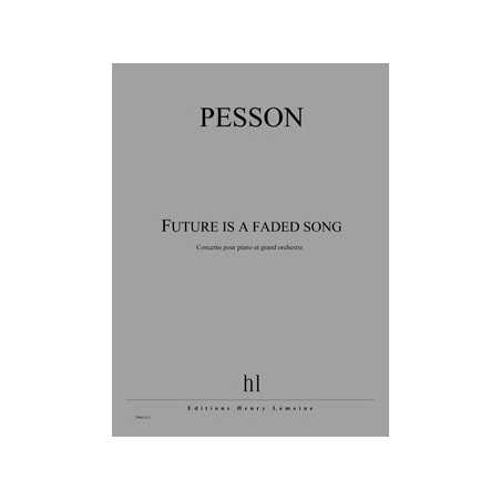 FUTURE IS A FADED SONG