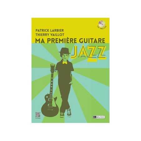 MA PREMIÈRE GUITARE JAZZ (+CD)