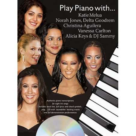 PLAY PIANO WITH... K.MELUA, N.JONES, V.CARLTON, A. KEYS (+CD)