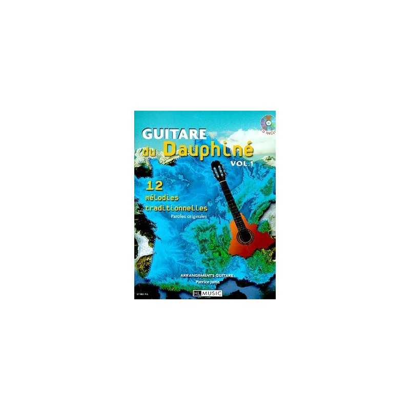 GUITARE DU DAUPHINÉ Vol.1 (+ CD)