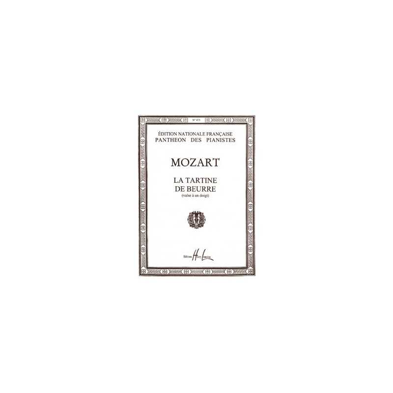 Partition LA TARTINE DE BEURRE Wolfgang Amadeus MOZART