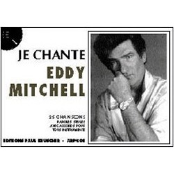 Sheet music JE CHANTE EDDY MITCHELL
