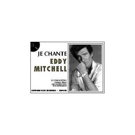 JE CHANTE EDDY MITCHELL