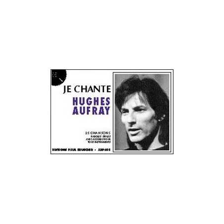 JE CHANTE AUFRAY