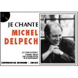 JE CHANTE DELPECH