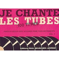 JE CHANTE LES TUBES 1