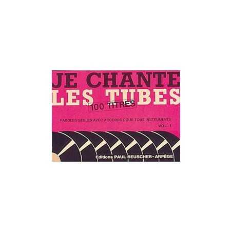 JE CHANTE LES TUBES 1