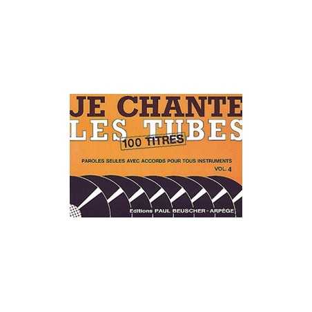 JE CHANTE LES TUBES 4