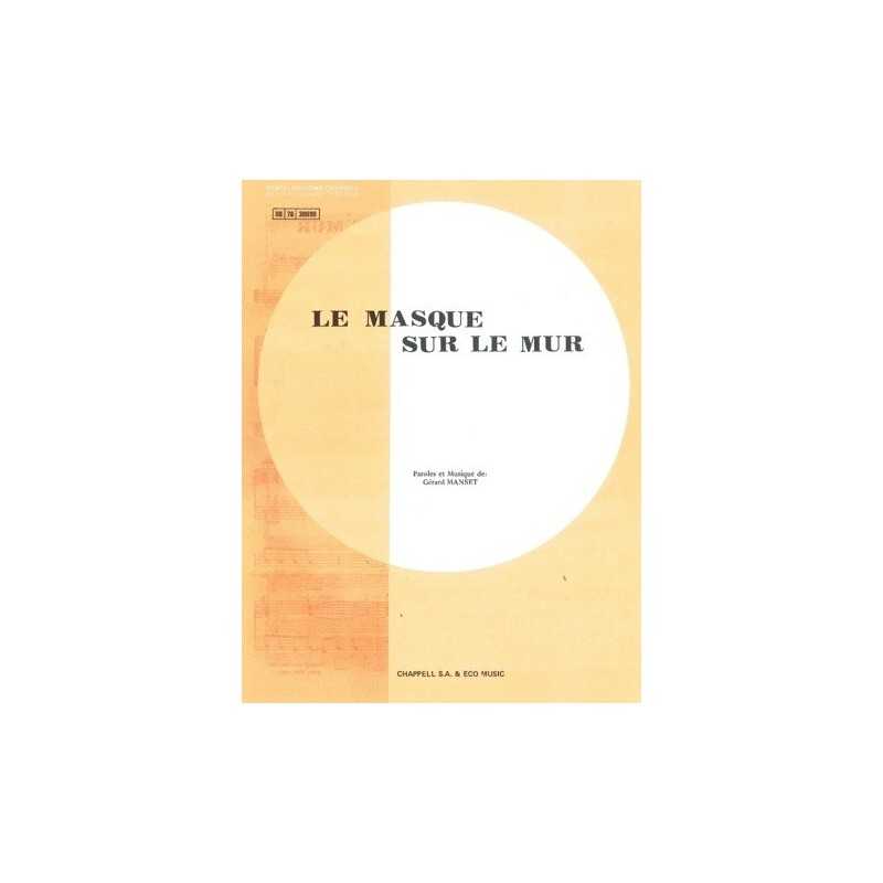 Sheet music LE MASQUE SUR LE MUR Gérard Manset PDF