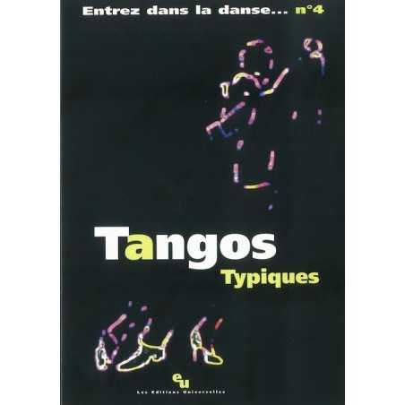 ENTREZ DANS LA DANSE N°4 – TANGOS TYPIQUES