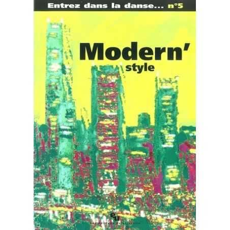 ENTREZ DANS LA DANSE N°5 – MODERN' STYLE