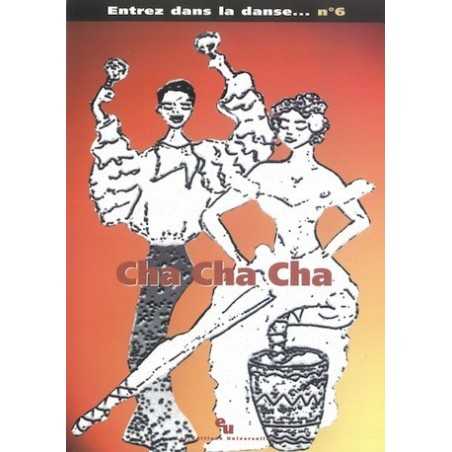 ENTREZ DANS LA DANSE N°6 – CHA CHA CHA