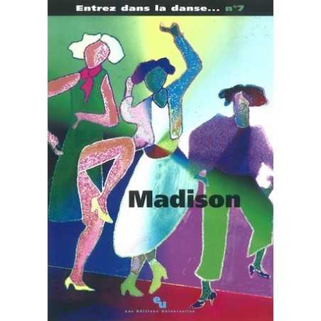 ENTREZ DANS LA DANSE N°7 – MADISON