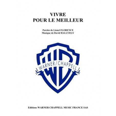 VIVRE POUR LE MEILLEUR